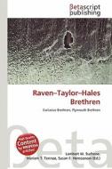 Raven-Taylor-Hales Brethren edito da Betascript Publishing