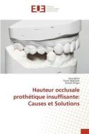 Hauteur occlusale prothétique insuffisante: Causes et Solutions di Sana Bekri, Yosra Mabrouk, Sameh Rzigui edito da Éditions universitaires européennes