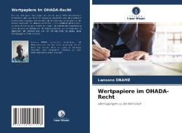 Wertpapiere im OHADA-Recht di Lansana Drame edito da Verlag Unser Wissen