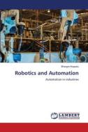 Robotics and Automation di Bhargav Koppolu edito da LAP LAMBERT Academic Publishing