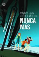 Nunca Mas di Fernando Lalana, Jose Ma Almarcegui edito da BAMBU