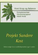 Projekt Sundere Kost di Heidi Hviid edito da Books on Demand