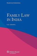 Family Law In India di K.B. Agrawal edito da Kluwer Law International