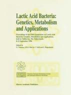 Lactic Acid Bacteria: Genetics, Metabolism and Applications edito da Springer Netherlands