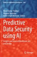 Predictive Data Security using AI edito da Springer Nature Singapore