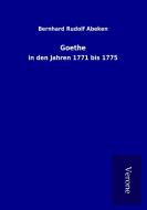 Goethe di Bernhard Rudolf Abeken edito da TP Verone Publishing