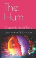 The Hum di G. Cuerda Fernando G. Cuerda edito da Independently Published