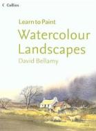 Watercolour Landscapes di David Bellamy edito da HarperCollins Publishers