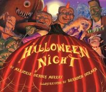 Halloween Night di Marjorie Dennis Murray edito da GREENWILLOW