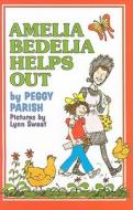 Amelia Bedelia Helps Out di Peggy Parish edito da Houghton Mifflin Harcourt (HMH)