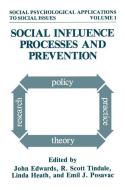 Social Influence Processes and Prevention di Society for The Psychological Study Of S edito da Springer US