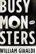 Busy Monsters di William (Boston University) Giraldi edito da WW Norton & Co