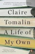 A Life of My Own: A Memoir di Claire Tomalin edito da PENGUIN GROUP