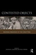 Contested Objects: Material Memories of the Great War edito da ROUTLEDGE