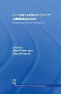 School Leadership and Administration di Allan Walker, Clive Dimmock edito da Taylor & Francis Ltd