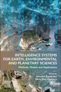 Intelligence Systems for Earth, Environmental and Planetary Sciences edito da ELSEVIER