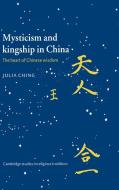 Mysticism and Kingship in China di Julia Ching edito da Cambridge University Press
