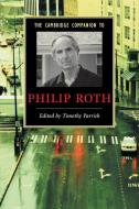 Camb Companion to Philip Roth edito da Cambridge University Press