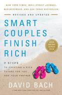 Smart Couples Finish Rich di David Bach edito da Crown Publishing Group, Division of Random House Inc