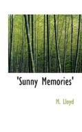 Sunny Memories' di M Lloyd edito da Bibliolife
