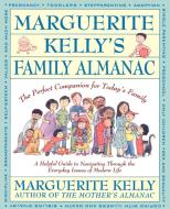 Marguerite Kelly's Family Almanac di Marguerite Kelly edito da Fireside