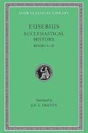 Ecclesiastical History di Bishop of Caesarea Eusebius edito da Harvard University Press