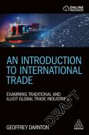 An Introduction to International Trade di Geoffrey Darnton edito da Kogan Page