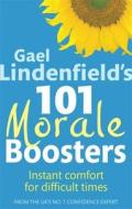 Gael Lindenfield\'s 101 Morale Boosters di Gael Lindenfield edito da Little, Brown Book Group