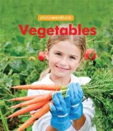Photo Word Book: Vegetables di Camilla Lloyd edito da Hachette Children's Group
