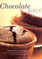Chocolate Bible di Christine Mcfadden, Christine France edito da Anness Publishing