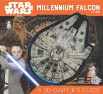 Star Wars Millennium Falcon: A 3D Owner's Guide di Ryder Windham, Cole Horton edito da BECKER & MAYER