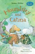 Houndsley and Catina di James Howe edito da Candlewick Press (MA)