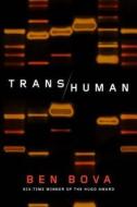 Transhuman di Ben Bova edito da Tor Books