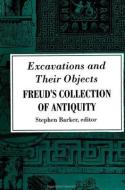 Excavations and Their Objects edito da STATE UNIV OF NEW YORK PR