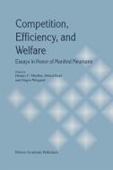 Competition, Efficiency, and Welfare: Essays in Honour of Manfred Neumann di Alfred Haid, Manfred Neumann edito da SPRINGER NATURE