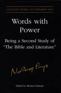 Words With Power di Northrop Frye edito da University of Toronto Press