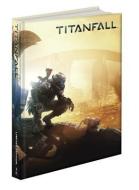Titanfall di David Knight, Michael Cavanaugh, David Walsh edito da PRIMA GAMES