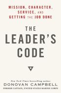 The Leader's Code di Donovan Campbell edito da Random House USA Inc