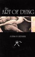 Art Of Dying di Red Hawk edito da Hohm Press,u.s.