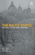 The Baltic States di Thomas Lane, Artis Pabriks, Aldis Purs, David J. Smith edito da Taylor & Francis Ltd