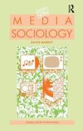 Media Sociology di David Barrat edito da Taylor & Francis Ltd