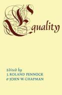 Equality di J. Roland Pennock, John W. Chapman edito da Taylor & Francis Ltd