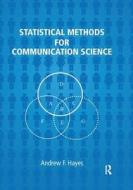Statistical Methods for Communication Science di Andrew F. Hayes edito da Routledge