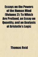 Essays On The Powers Of The Human Mind di Thomas Reid edito da General Books