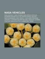 Nasa Vehicles: Vomit Comet, Robonaut, Or di Books Llc edito da Books LLC, Wiki Series