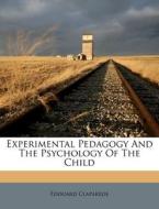Experimental Pedagogy And The Psychology di Douard Clapar De edito da Nabu Press