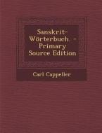 Sanskrit-Worterbuch. di Carl Cappeller edito da Nabu Press