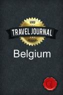 Travel Journal Belgium di Good Journal edito da Lulu.com
