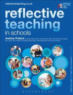 Reflective Teaching in Schools di Andrew (UCL Institute of Education Pollard, Mark Winterbottom, Kristine Black-Hawkins, C edito da Bloomsbury Publishing PLC