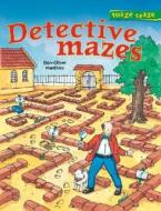 Maze Craze: Detective Mazes di Don-Oliver Matthies edito da STERLING PUB